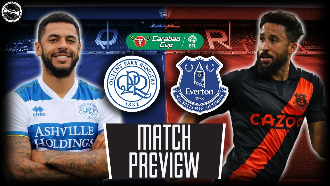 VIDEO | Match Preview | QPR v Everton | Carabao Cup 3rd Round