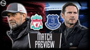 LIVERPOOL V EVERTON | MATCH PREVIEW
