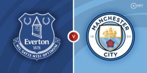 PREVIEW | EVERTON VS MANCHESTER CITY