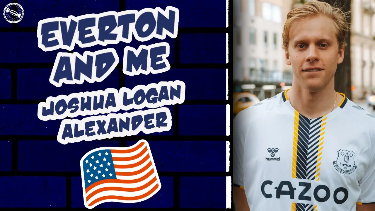 American Evertonian, Joshua Alexander Logan