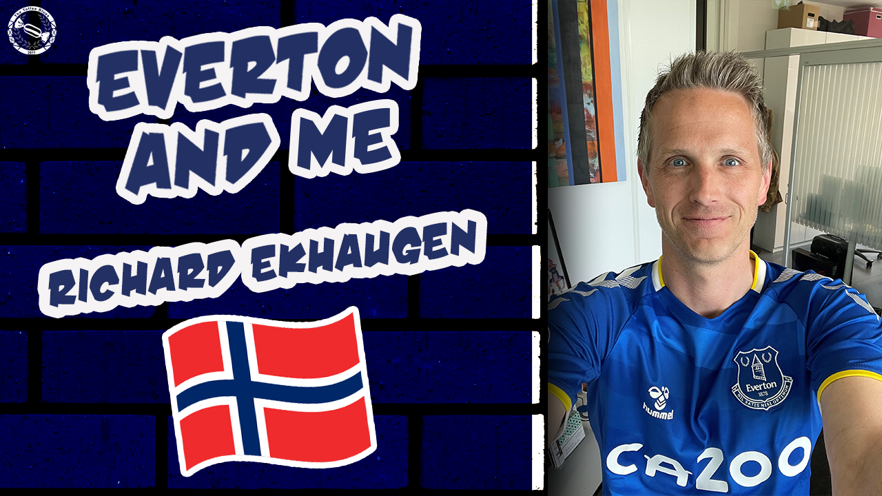 Everton and Me – Richard Ekhaugen’s Everton Story