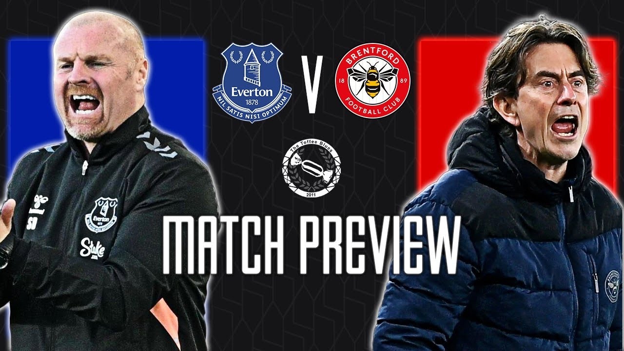 Win And We Are Safe? | Everton v Brentford | Match Preview