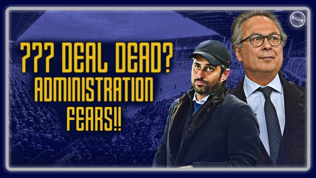 777 TAKEOVER DEAD? ADMINISTRATION FEARS! | Everton Takeover Latest – What Is Going On?