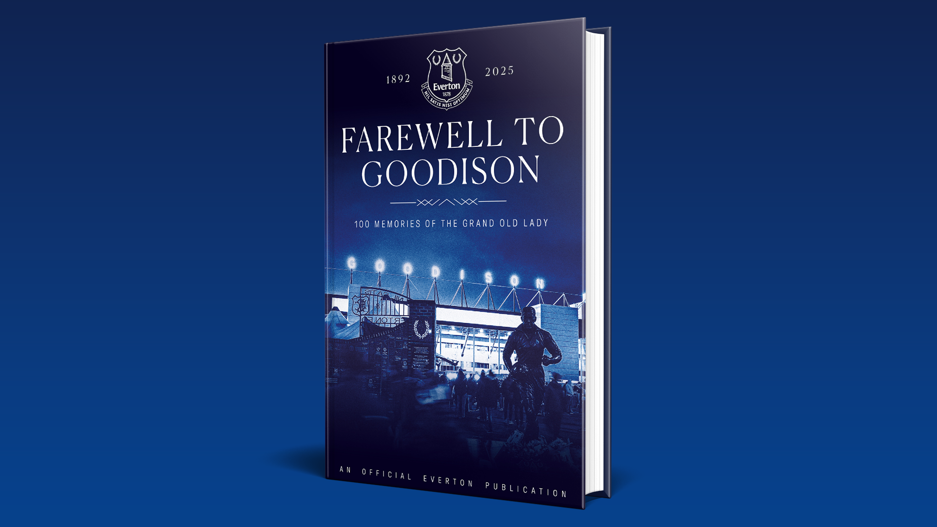 OFFICIAL EVERTON BOOK TO CAPTURE GOODISON’S GREATEST MOMENTS 