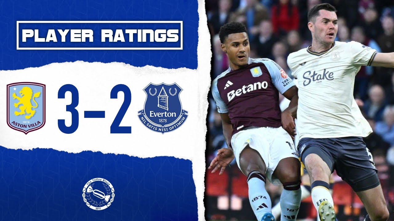 Why Is Keane Still Starting?! | Aston Villa 3-2 Everton | Player Ratings