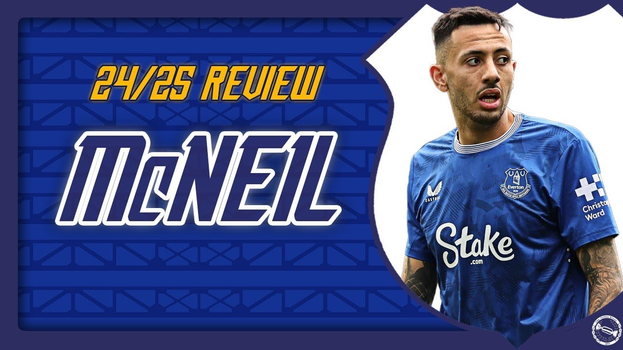 We Missed Him! | Dwight McNeil – 24/25 Player Season Review