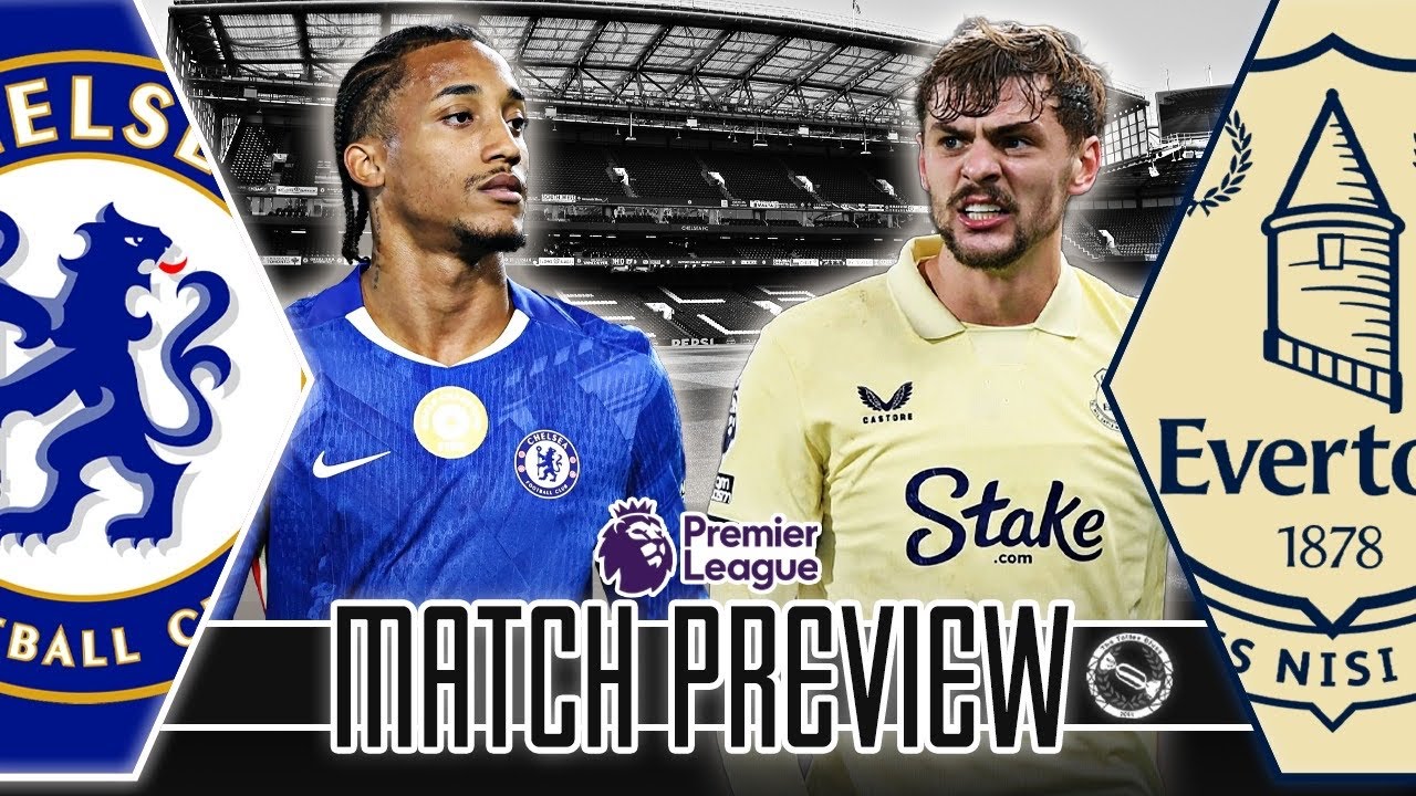 CAN WE KEEP UP GREAT AWAY FORM? | CHELSEA V EVERTON | MATCH PREVIEW