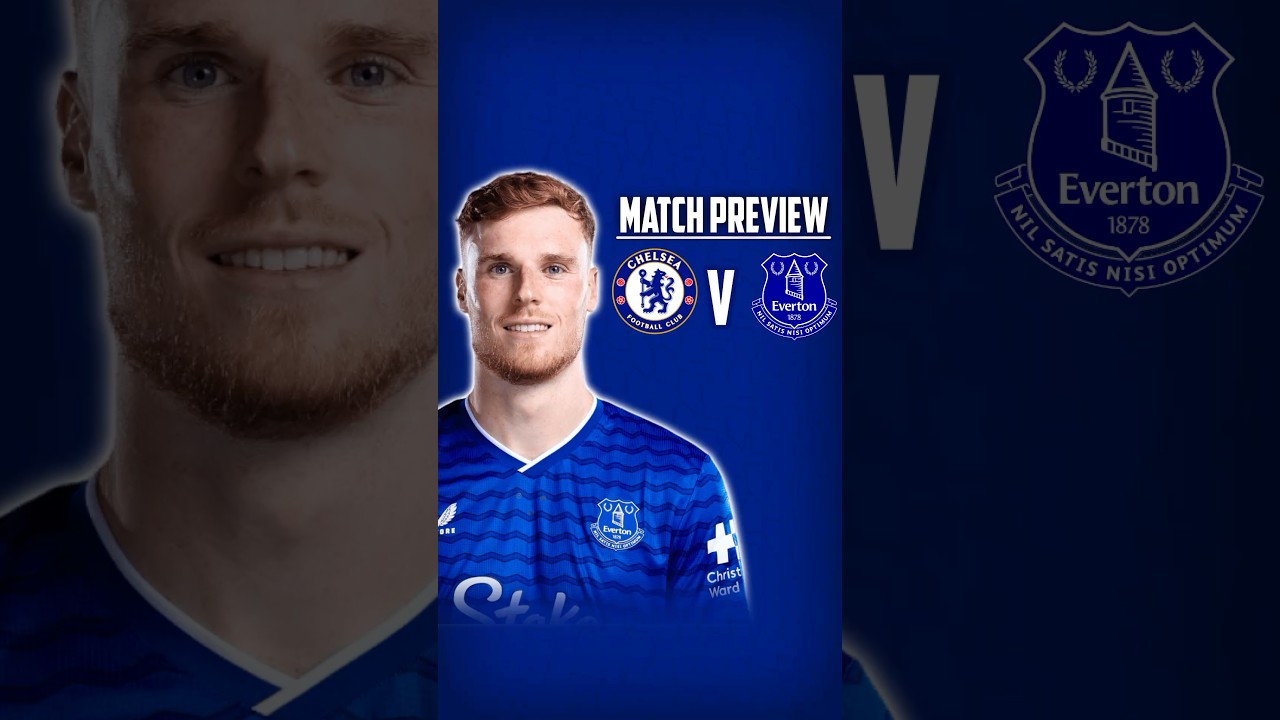 👀GOOD TIME TO PLAY CHELSEA? | CHELSEA V EVERTON PREVIEW