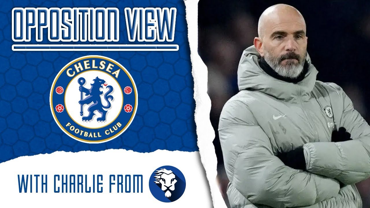 MARESCA STRUGGLING? | Opposition View | Chelsea (A) w/ @CFCFANTV