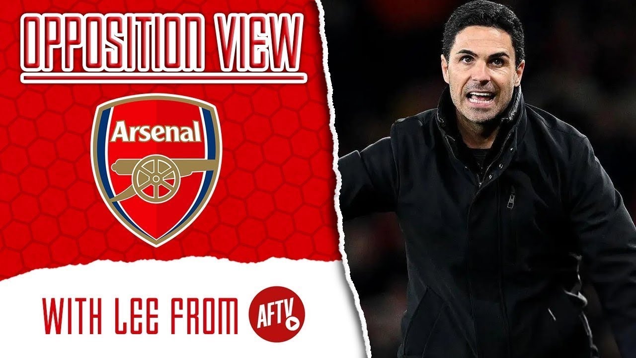 Opposition View | Arsenal (H) w/ Lee Judges – Arsenal Fan TV