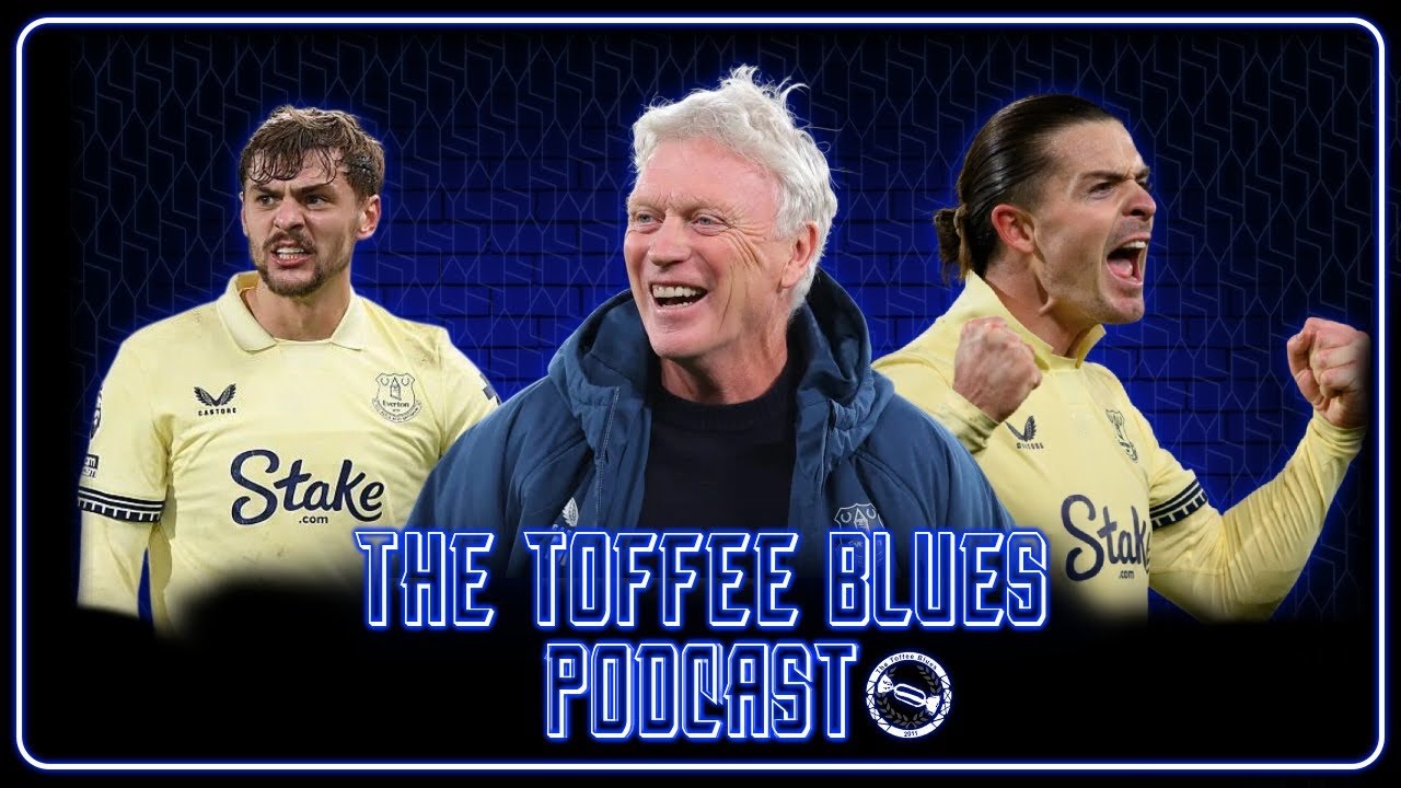The Toffee Blues Podcast | Bournemouth Curse Lifted! Dewsbury-Hall Brilliance! Dyche Derby!