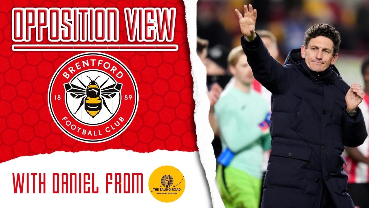 ANDREWS DONE FANTASTIC! | Opposition View | Brentford (H) w/ The Ealing Road Podcast