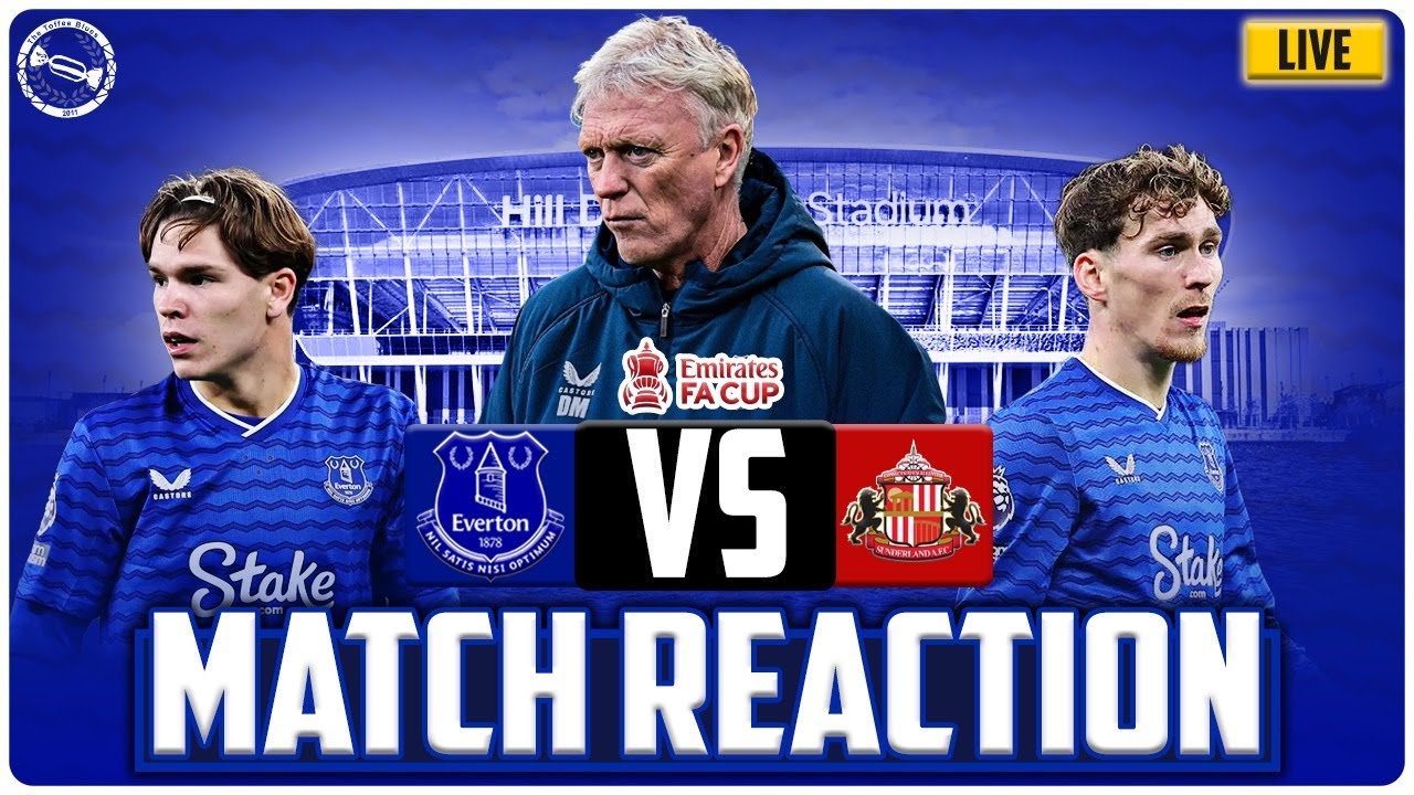 EVERTON 1-1 (0-3 pens) SUNDERLAND | MATCH REACTION LIVE