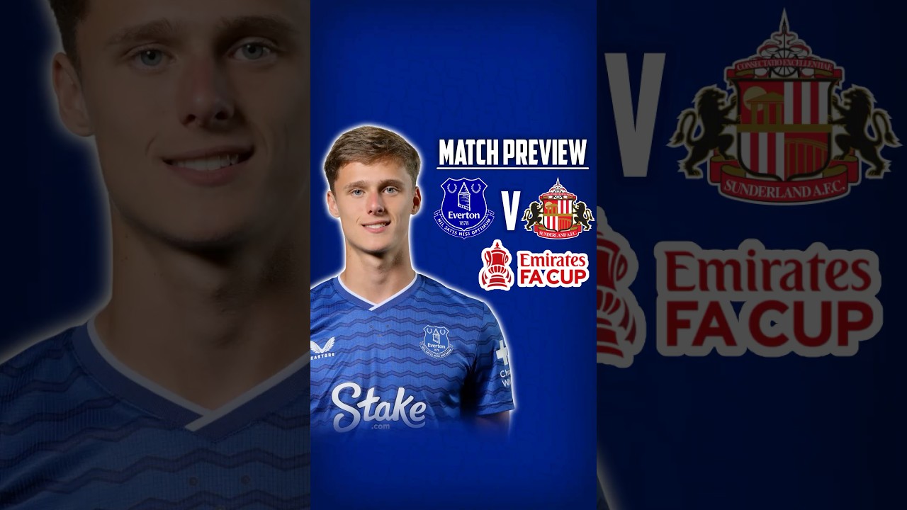 🐈‍⬛”THEY ARE IN POOR FORM” | EVERTON V SUNDERLAND – PREVIEW