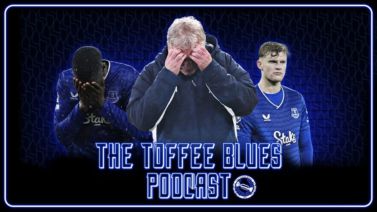The Toffee Blues Podcast | Bournemouth Collapse!
