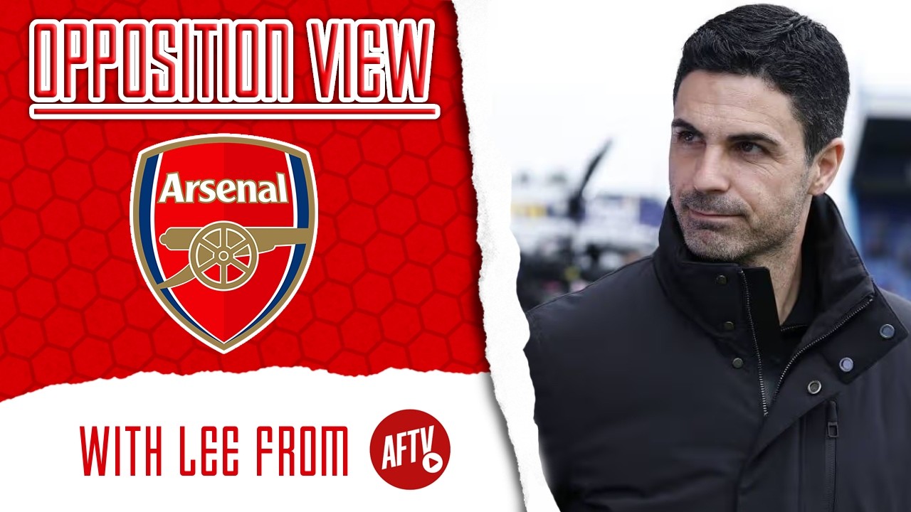 FIGHT FOR THE TITLE! | Opposition View – Arsenal (A) w/ Lee Judges @AFTVmedia