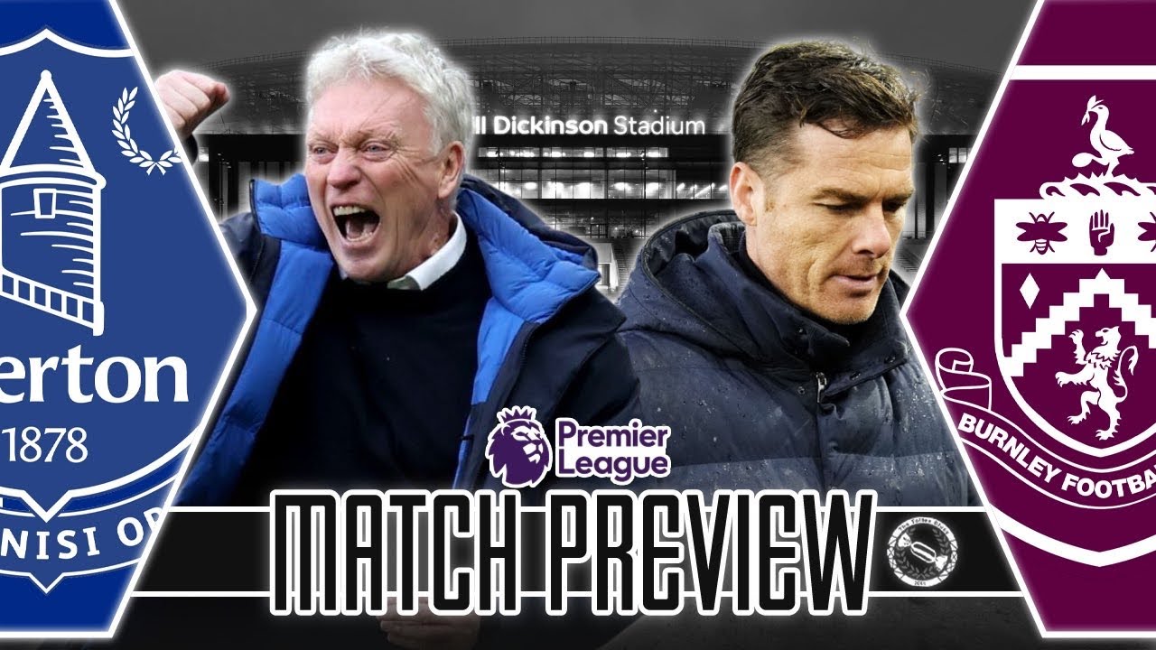TIME TO WIN AT HOME! | EVERTON V BURNLEY | MATCH PREVIEW