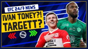 EVERTON WANT IVAN TONEY IN THE SUMMER? NEW LEFT BACK WANTED! | EFC 24/7 News Report