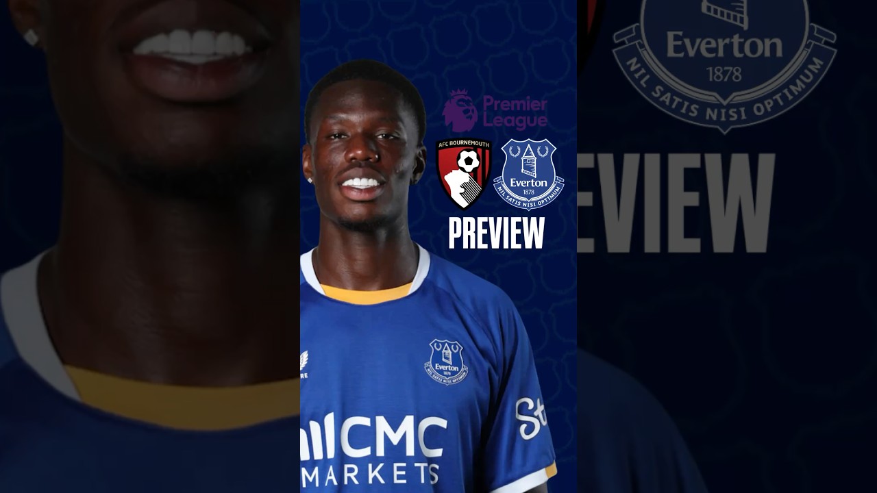 ⚽️CAN BARRY KEEP SCORING? | Bournemouth v Everton – Preview