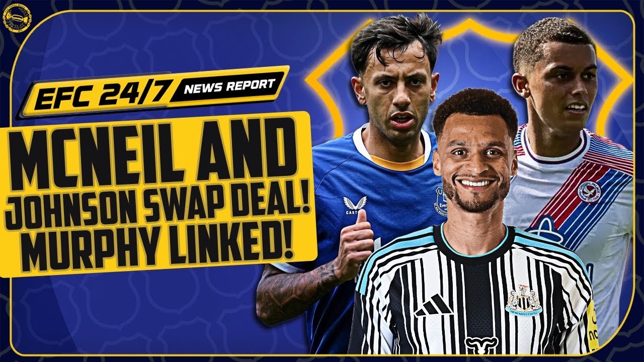 JOHNSON SET TO SIGN! MCNEIL SET TO LEAVE! MURPHY LINKED?! | EFC 24/7 News Report