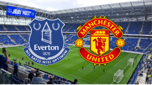 Everton vs Manchester United