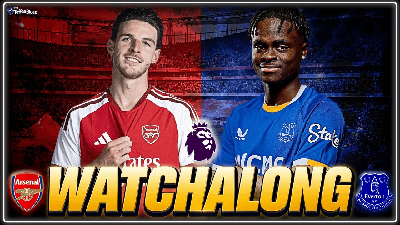 Arsenal v Everton | WATCHALONG